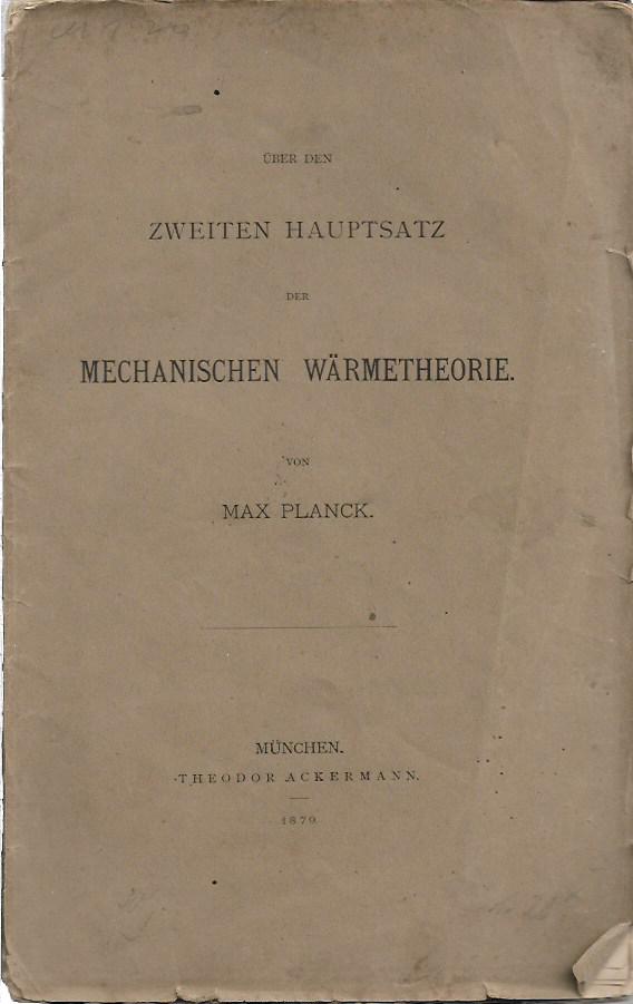Über den zweiten Hauptsatz der mechanischen Wärmetheorie, tesi di Max Planck